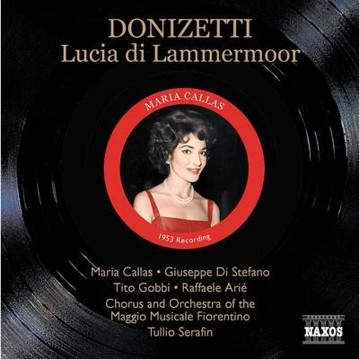 DONIZETTI: Lucia di Lammermoor (Callas, di Stefano, Gobbi) (1953) 專輯 Tullio Serafín