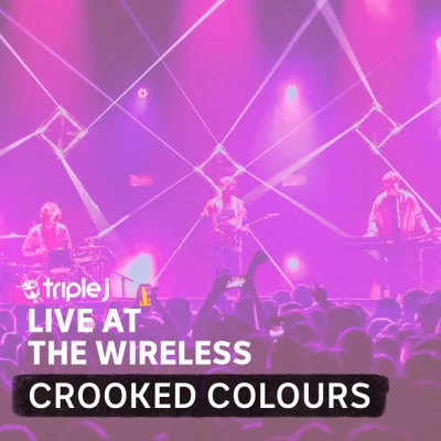 Triple J Live at the Wireless the Forum 2019 专辑 Masked Wolf/Crooked Colours/JASIAH