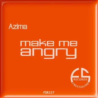 Make Me Angry 专辑 Azima/Alexander Borisov/Woody van Eyden