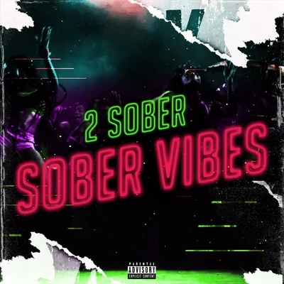 Sober Vibes 專輯 2 Sober