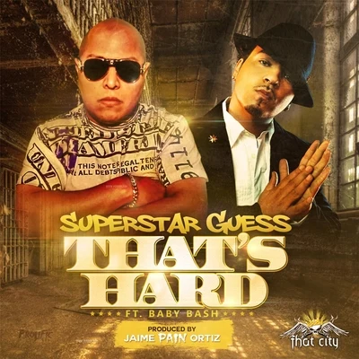 Thats Hard (feat. Baby Bash) 專輯 Superstar Guess