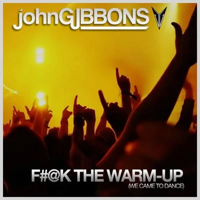 F#@k The Warm-Up (We Came To Dance) 專輯 Louisa Johnson/John Gibbons/Olly Murs