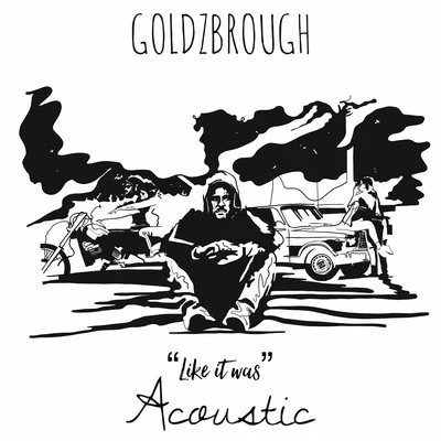 Like It Was (Acoustic Version) 專輯 GOLDZBROUGH/twocolors