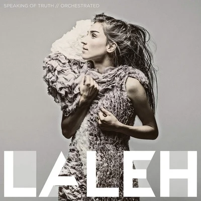 Speaking of Truth(Orchestrated) 專輯 Laleh