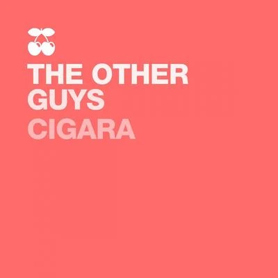 Cigara 专辑 Rob Cave/The Other Guys