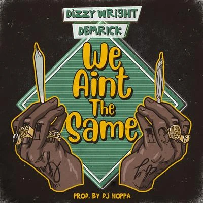 TrakkSoundsDizzy WrightT2 We Ain&#x27;t the Same