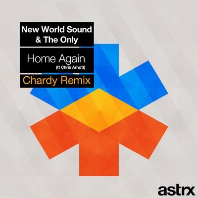 Home Again (Chardy Remix) 專輯 New World Sound