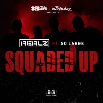 Squaded Up 专辑 The Heavytrackerz/Realz