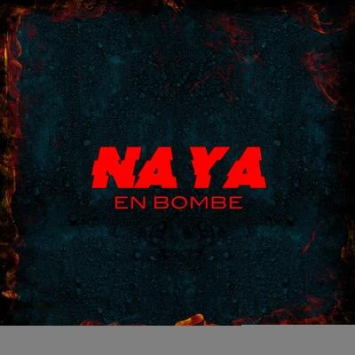 En bombe 專輯 Naya