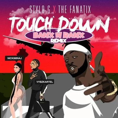 Touch Down (Banx & Ranx Remix) 專輯 The FaNaTiX