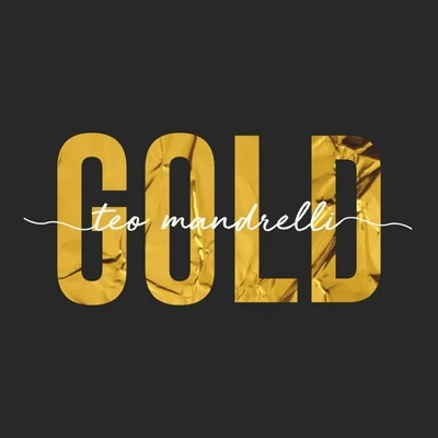 Gold 專輯 Tristan Carmichael/Curtis Richa/Teo Mandrelli