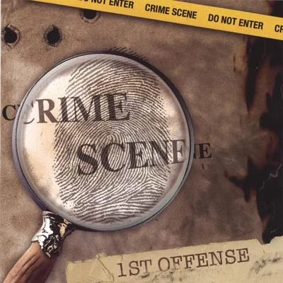 First Offense 专辑 Fast Life/Crime Scene