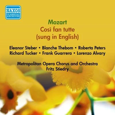 MOZART, W.A.: Cosi fan tutte (Sung in English) (Steber, Tucker, Metropolitan Opera, Stiedry) (1952) 專輯 Johanna Gadski/Alfred Hertz/Metropolitan Opera Orchestra