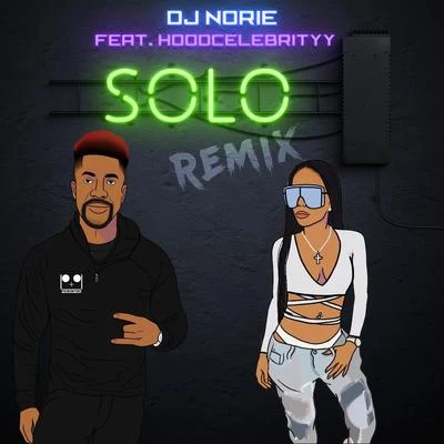 Solo (Remix) [feat. HoodCelebrityy] 專輯 Dj Norie