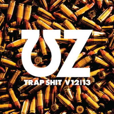 Trap **** V1213 專輯 UZ