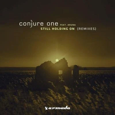 Still Holding On (Remixes) 專輯 Conjure One/Aruna