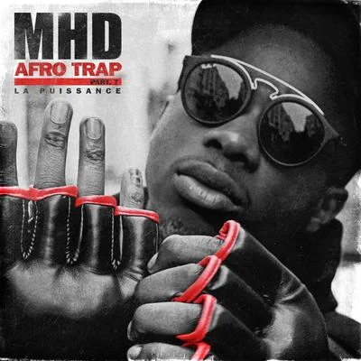 Afro Trap Part. 7 (La puissance) 專輯 MHD/Tshegue/Dosseh/Stromae/Maleek Berry