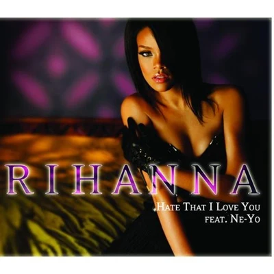 Hate That I Love You 專輯 Rihanna