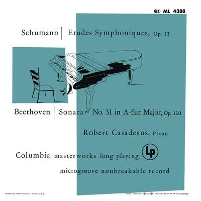 Schumann: symphonic etudes for piano - Beethoven: piano sonata no. 31 (remastered) 專輯 Robert Casadesus