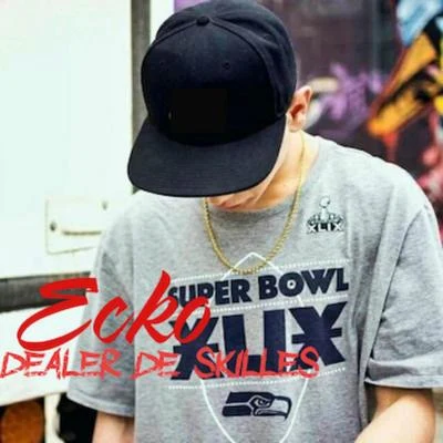 Dealer de Skilles 專輯 Ecko/DJ Alex/Papichamp