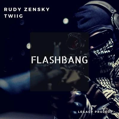 Rudy ZenskyKerafix VultaireMatix Flashbang (feat. TWIIG)