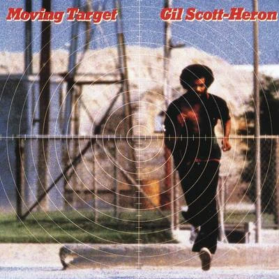 Moving Target 專輯 Gil Scott-Heron