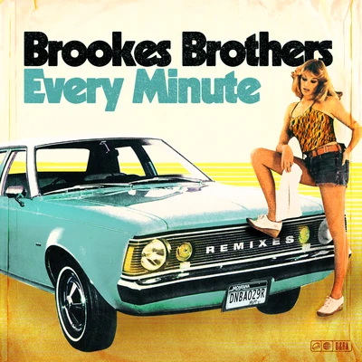 Every Minute (Remixes) 專輯 Brookes Brothers