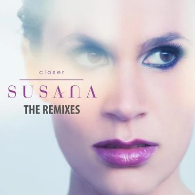 SusanaCiaran McAuley Closer (The Remixes)