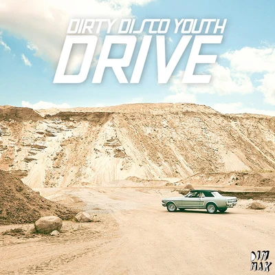 Drive 專輯 SonicC/CHEW FU/Dirty Disco Youth/Rhythm Masters/The Subs