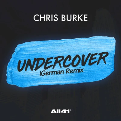 Chris Burke Undercover (iGerman Remix)