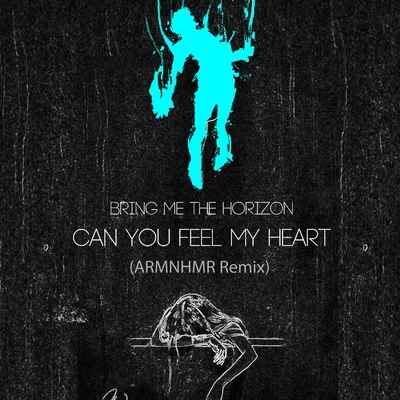 Can You Feel My Heart (ARMNHMR Remix) 专辑 ARMNHMR/Aviella Winder