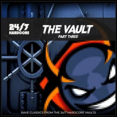 247 Hardcore: The Vault - Part Three 專輯 ARMD/Imperialite/Al Storm/Danidemente/spyro