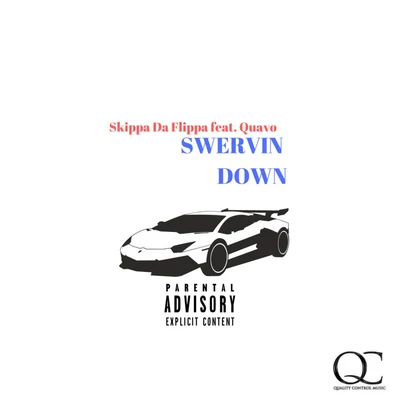 Swervin Down 專輯 Skippa Da Flippa