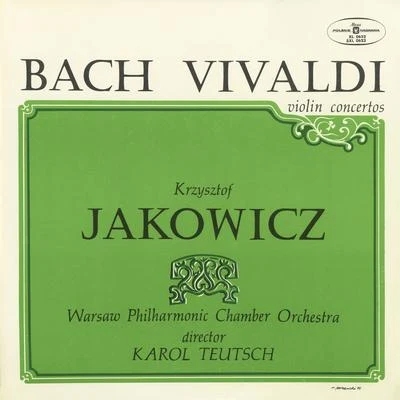 Bach, Vivaldi Violin Concertos 專輯 Polish Chamber Orchestra/Krzysztof Jakowicz/Jerzy Maksymiuk