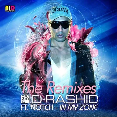 In My Zone (feat. Notch) [The Remixes] 專輯 Zee/Raquel Jones/Racquel Jones/Notch/Thievery Corporation