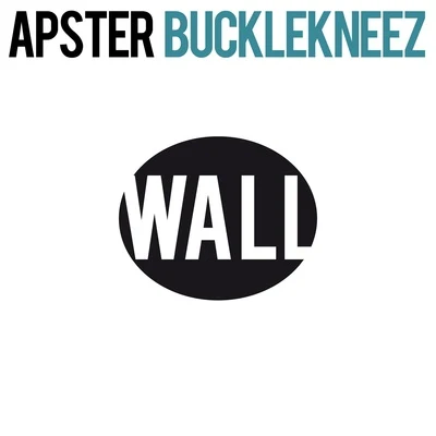 Bucklekneez 專輯 Apster