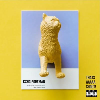 Thats a Shout 專輯 Chawe/Kxng Foreman