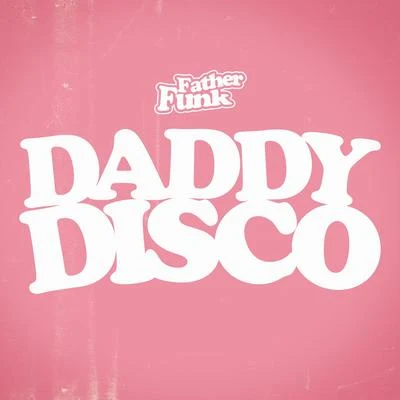 Daddy Disco 專輯 G-Space/Computa/Franc Friday/Father Funk/SubDocta