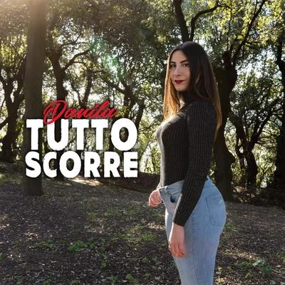 Tutto scorre 专辑 Danila