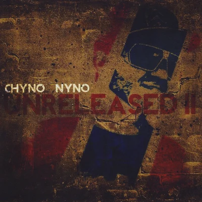 Chyno NynoCookin Soul Unreleased 2