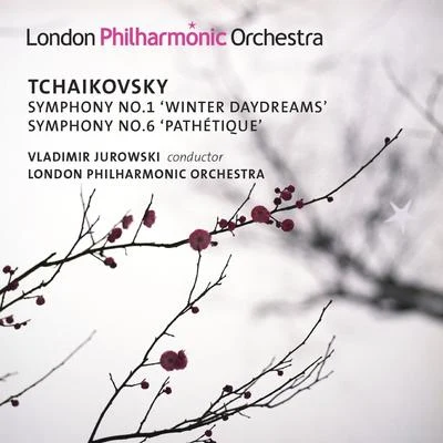 Tchaikovsky: Symphonies Nos. 1 & 6 专辑 Vladimir Jurowski