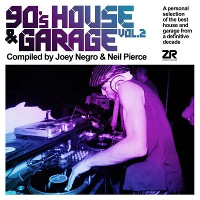 90s House & Garage Vol.2 compiled by Joey Negro & Neil Pierce 專輯 Neil Pierce/Ziggy Funk/Kele Le Roc