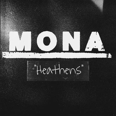 Heathens 专辑 MONA