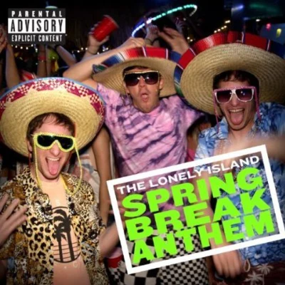 Spring Break Anthem 专辑 The Lonely Island