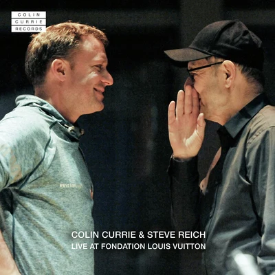 Colin Currie & Steve Reich Live at Fondation Louis Vuitton 專輯 Steve Reich/Robert Ashley/Iannis Xenakis/Terry Riley/La Monte Young