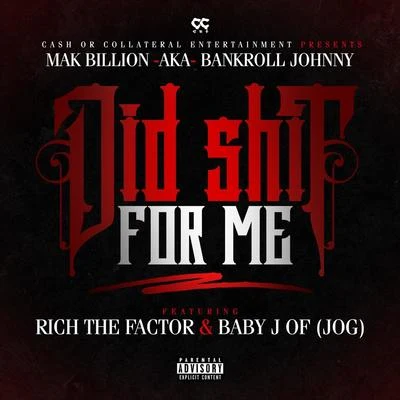 Did Shit for Me (feat. Rich the Factor & Baby J) 專輯 Takeoff/239turk/Baby J/Quintino & Blasterjaxx/Yo Baby