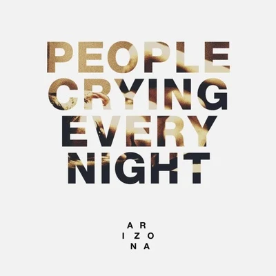 People Crying Every Night 專輯 Halcyon/A R I Z O N A