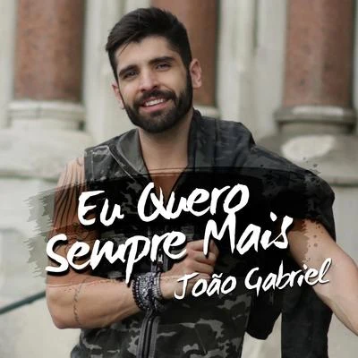 Eu Quero Sempre Mais 專輯 João Gabriel/Dilsinho