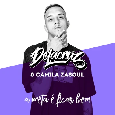 A Meta É Ficar Bem 專輯 Camila Zasoul