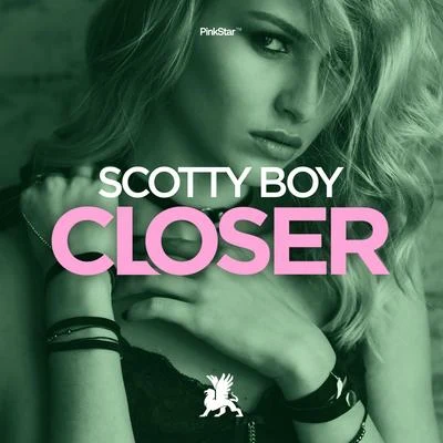 Closer 專輯 scotty boy